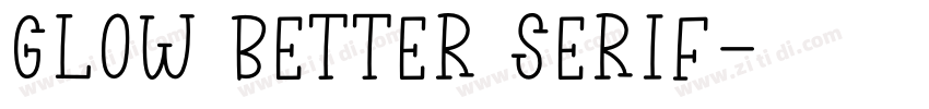 Glow Better Serif字体转换